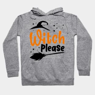 Witch Please Hoodie